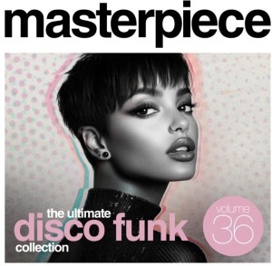 Masterpiece Vol. 36 - The ultimate disco funk collection