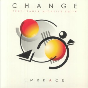 Change feat. Tanya Michelle Smith - Embrace Lp + Maxi