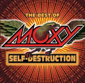 Moxy  – The Best Of - Self-Destruction