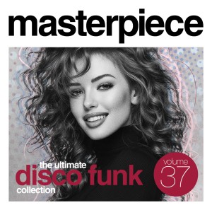 Masterpiece Vol. 37 - The ultimate disco funk collection