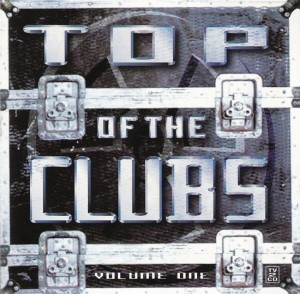 V/a - Top Of The Clubs : Volume One