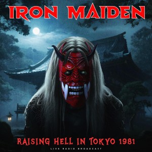 Iron Maiden - Raising Hell in Tokyo 1981 2-lp