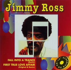 Jimmy Ross – Fall Into A Trance / First True Love Affair  