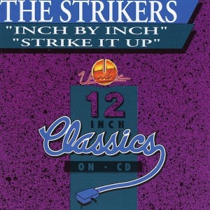 The Strikers – Inch By Inch / Strike It Up