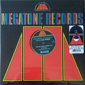 Patrick Cowley  feat. Paul Parker  – Tech-No-Logical World / Right On Target