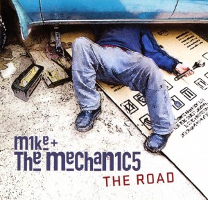 Mike & The Mechanics - The Road
