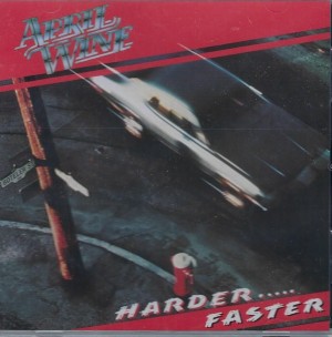 April Wine – Harder.....Faster 