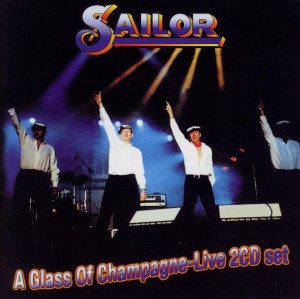 Sailor – Glass Of Champagne: Live  2-cd