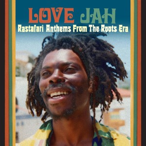 V/A - I Love Jah (Rastafari Anthems From The Roots Era)  2-CD