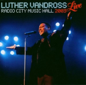 Luther Vandross – Live Radio City Music Hall 2003