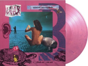 WAX -  American English (Pink/Purple Marble Vinyl)