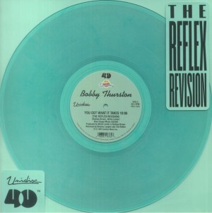 Bobby Thurston – You Got What It Takes (The Reflex Revision)  12