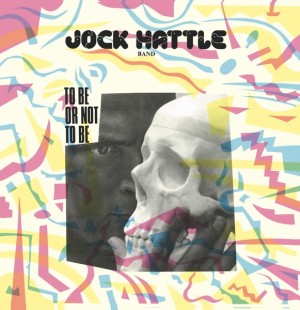 Jock Hattle Band – To Be Or Not To Be  12