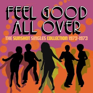 V/a - Feel Good All Over - The Sunshot Singles 1972 - 1973, 2-CD