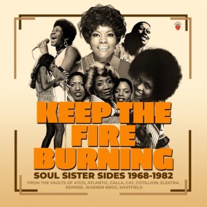 V/a -  Keep The Fire Burning - Soul Sister Sides 1968-1982, 3-CD Edition