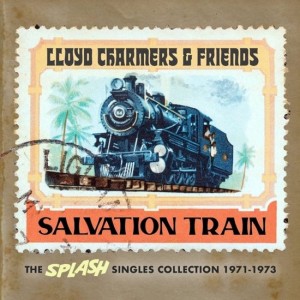 Lloyd Charmers And Friends - Salvation Train - The Splash Singles Collection 1971 – 1973,    2-CD