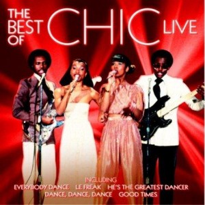 Chic - Best of Chic Live