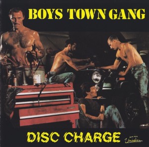 Boys Town Gang – Disc Charge 