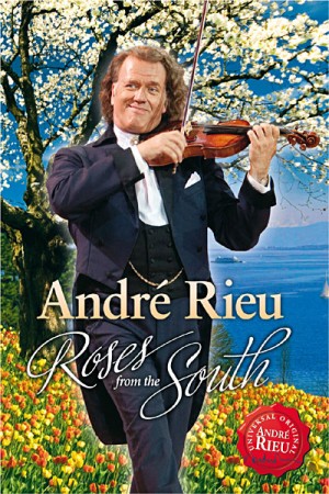 Andre Rieu - Roses From The South dvd