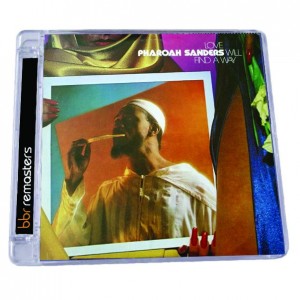 Pharoah Sanders - Love Will Find A Way  BBR 0117