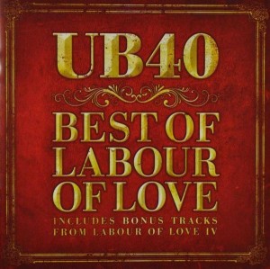 UB 40 - Best Of Labour Of Love