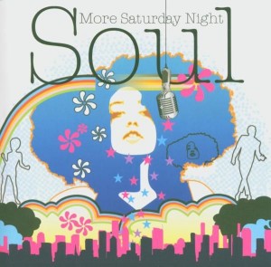 More Saturday Night Soul