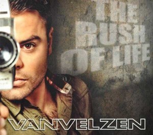 VanVelzen - The Rush Of Life