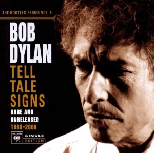 Bob Dylan - Tell Tale Signs