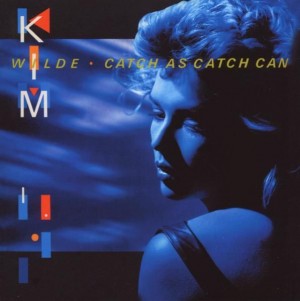 Kim Wilde - Catch As Catch Can