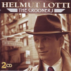 Helmutt Lotti - Crooners 2-cd (speciale uitgave)