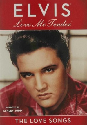 Elvis Presley - Love Me Tender - The Love Songs