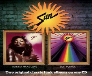 Sun - Wanna Make Love / Sun-Power