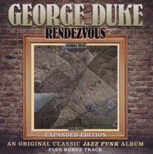 George Duke - Rendezvous : Expanded Edition