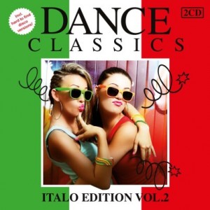 Dance Classics - Italo Edition Vol. 2
