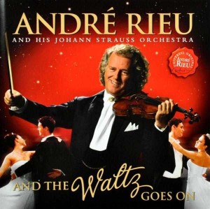 Andre Rieu - And The Waltz Goes On