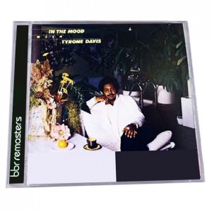 Tyrone Davis - In The Mood  BBR204