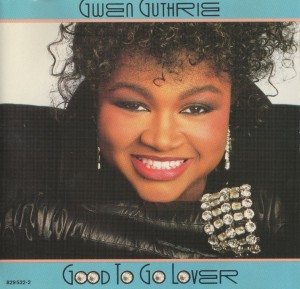 Gwen Guthrie - Good To Go Lover