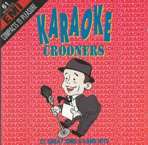 Karaoka Crooners - 21 tracks