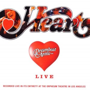 Heart - Dreamboat Annie -Live-