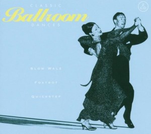Classic Ballroom Dances   2-cd
