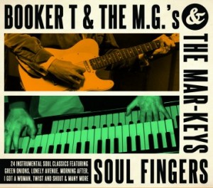 Booker T. And The M.G.'s and The Mar-Keys - Soul Fingers 