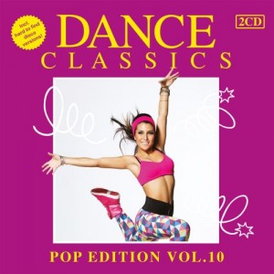 Dance Classics - Pop Edition Vol. 10