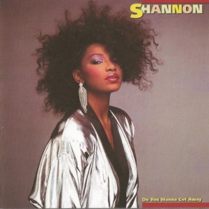 Shannon - Do You Wanna Get Away