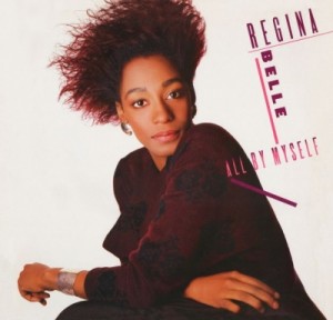  Regina Belle ‎– All By Myself  Ftg 304