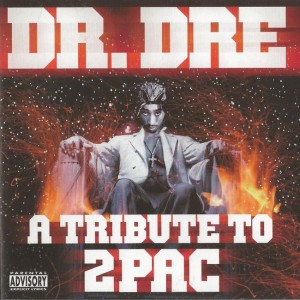 Dr. Dre - A Tribute To 2pac 