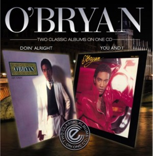 O'Bryan - Doin' Alright / You And I