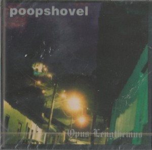 Poopshovel ‎– Opus Lengthemus 