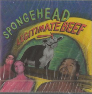 Spongehead ‎– Legitimate Beef 