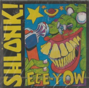 Shlonk - EEE-YOW  