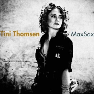 Tini Thomsen – MaxSax